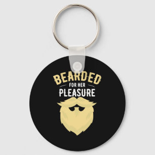 Bearded For Her Pleasure Key Ring