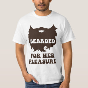 Bearded For Her Pleasure T-Shirt