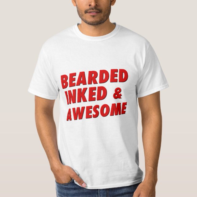 Bearded, Inked & Awesome T-Shirt (Front)