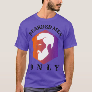 Bearded Men Only 51 T-Shirt