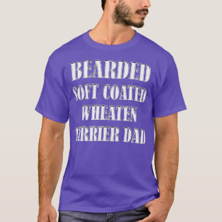 Bearded Soft Coated Wheaten errier Dad Dog Owners T-Shirt