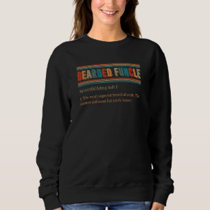 Bearded Uncle Definition Beard Fun Uncle Family Sweatshirt
