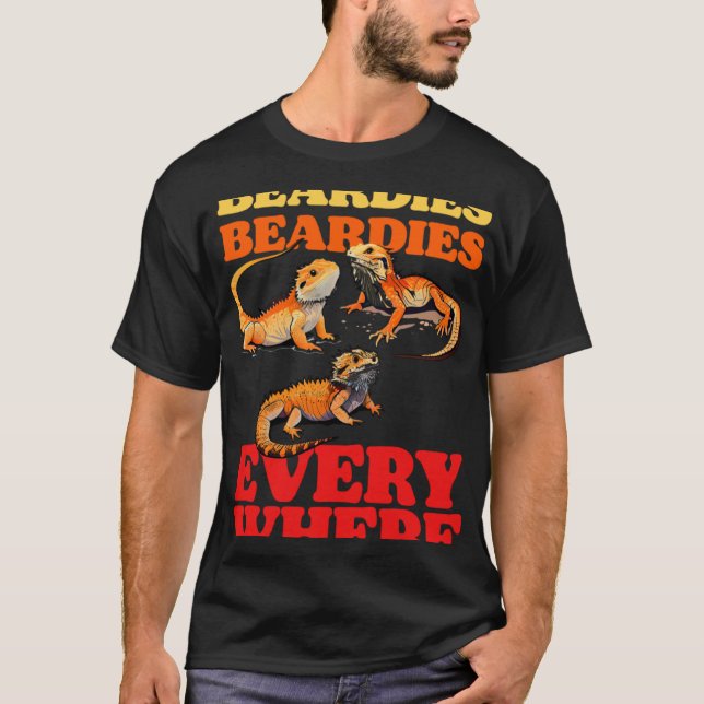 Beardies Beardies Everywhere  Bearded Dragon Pet L T-Shirt (Front)