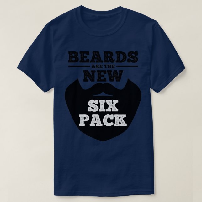 Beards Are The New Six Pack 1 T-Shirt (Design Front)