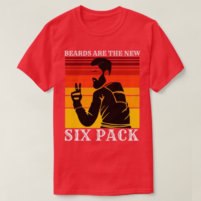 Beards Are The New Six Pack 48 T-Shirt (Design Front)