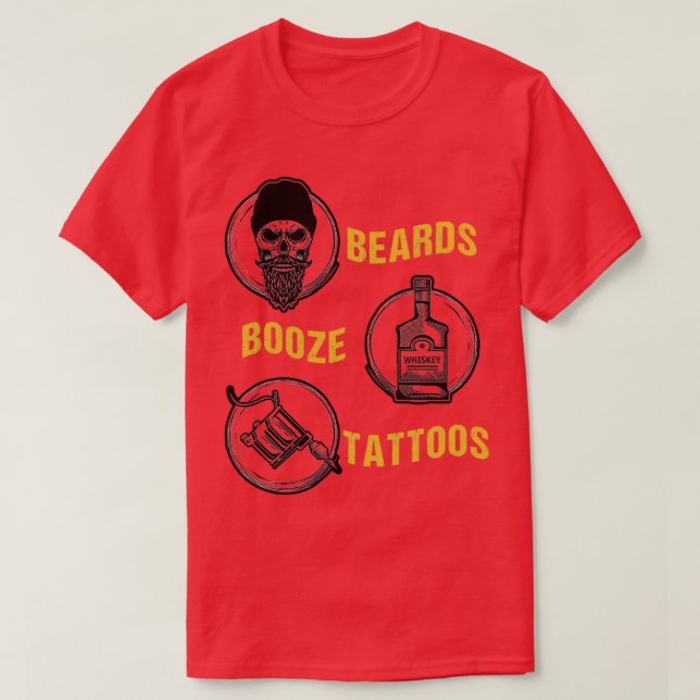 Beards Booze Tattoos Fathers Day Gift 4 T-Shirt (Design Front)