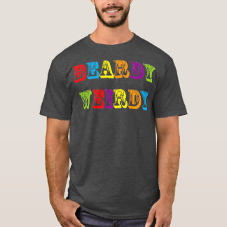 Beardy Weirdy T-Shirt