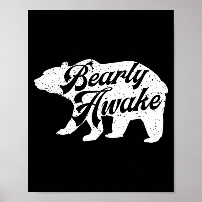 Bearly Awake Bear. Funny Bear Christmas Pajamas Gi Poster (Front)