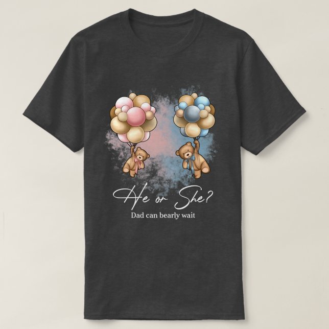 Bears Balloons Dad Can Bearly Wait Gender Reveal  T-Shirt (Design Front)