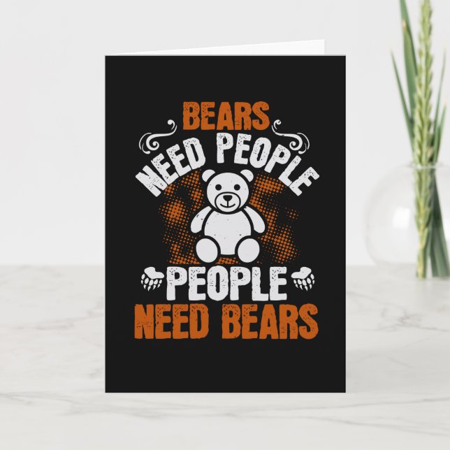 Bears - Bears Ned People People Need Bears Card (Front)
