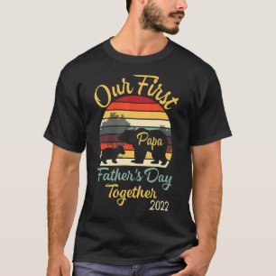 Bears Dance Happy Our First Father's Day Together  T-Shirt