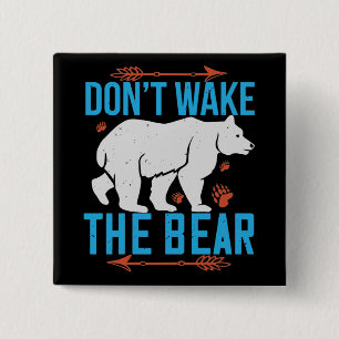 Bears - Don't Wake The Bear 15 Cm Square Badge