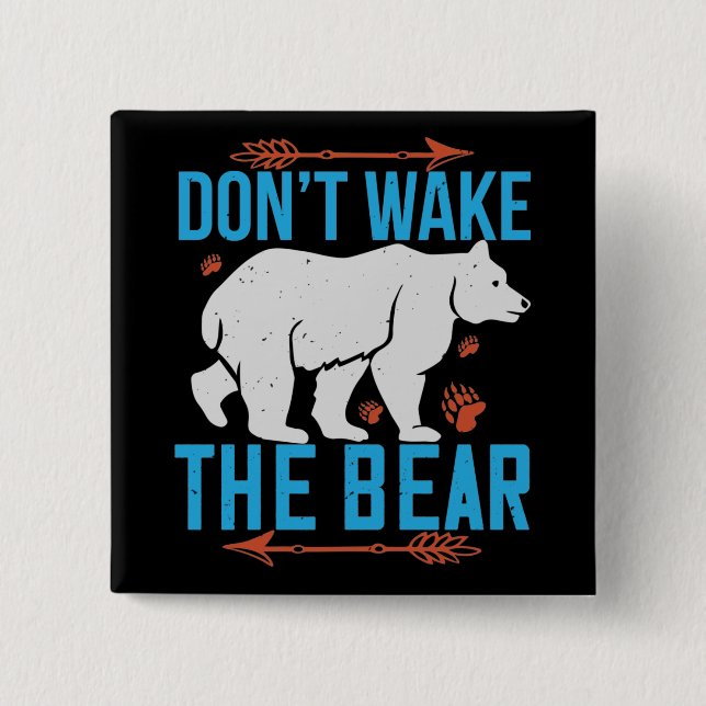 Bears - Don't Wake The Bear 15 Cm Square Badge (Front)