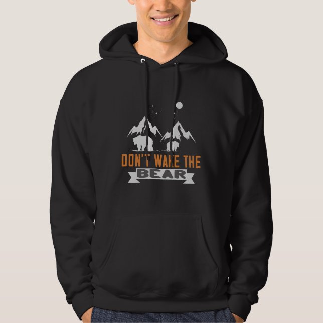 Bears -  Don't Wake The Bear Hoodie (Front)