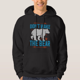 Bears - Don't Wake The Bear Hoodie