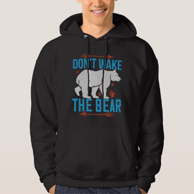 Bears - Don't Wake The Bear Hoodie (Front)