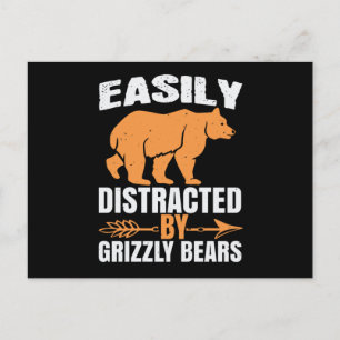 Bears - Easily Distracted By Grizzly Bears Postcard