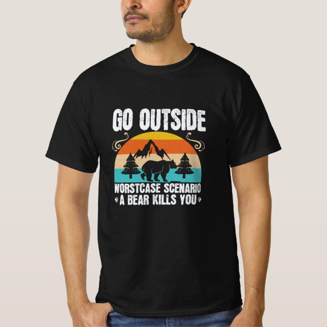 Bears - Go Outside Worst Case Scenario T-Shirt (Front)