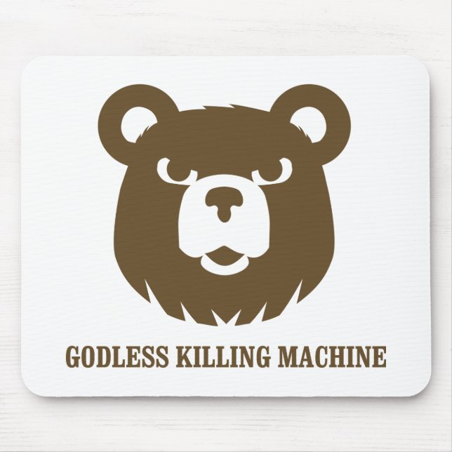 bears godless killing machines humour funny tshirt mouse pad (Front)