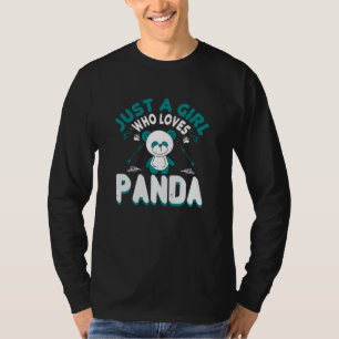 Bears - Just A Girl Who Loves Panda T-Shirt
