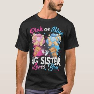 Bears Nk Or Blue Big Sister Loves You Gender Revea T-Shirt
