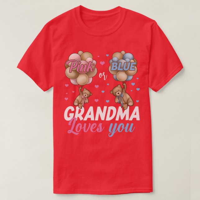 Bears Pink Or Blue Grandma Loves You Gender Reveal T-Shirt (Design Front)