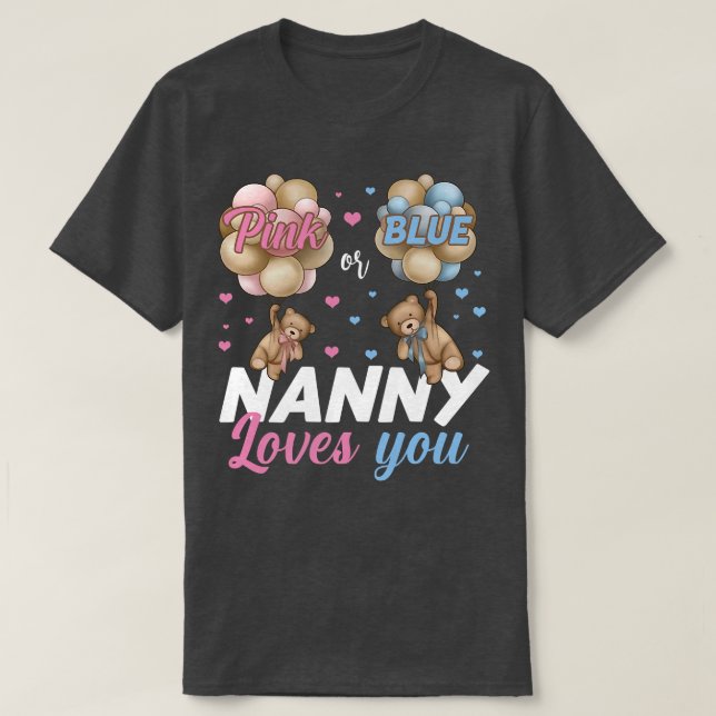 Bears Pink Or Blue Nanny Loves You Gender Reveal  T-Shirt (Design Front)