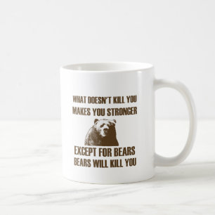 Bears Will Kill You Coffee Mug