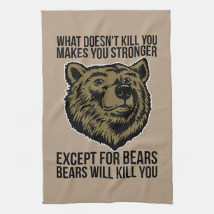Bears Will Kill You - Funny Novelty Tea Towel