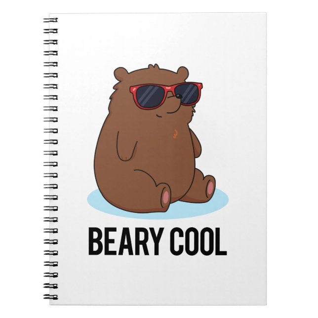 Beary Cool Funny Brown Bear Pun  Notebook (Front)