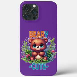 Beary Cute. Teddy Bear cartoon smiling. Funny pun iPhone 13 Pro Max Case