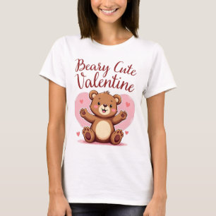 Beary Cute Valentine Edition 2 T-Shirt