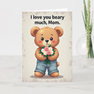 Beary Much Mom Illustration Card