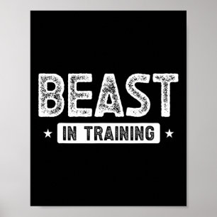 Beast In Training Bodybuilding Poster