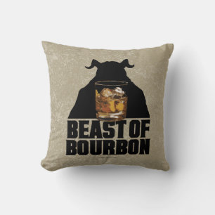Beast Of Bourbon Cushion