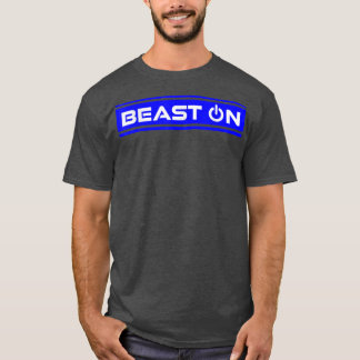 Beast ON Blue Gym Fitness Workout Gym Saying Motiv T-Shirt
