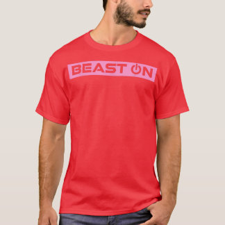 Beast ON Pink Gym Fitness Workout Gym Slogan Pink  T-Shirt