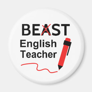 Beast or Best English Teacher Humour Magnet