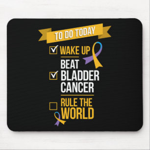 Beat Bladder Cancer Rule the World Mouse Pad