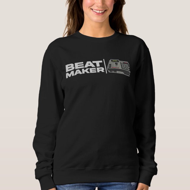 Beat Maker  Idea Music Producer Sweatshirt (Front)