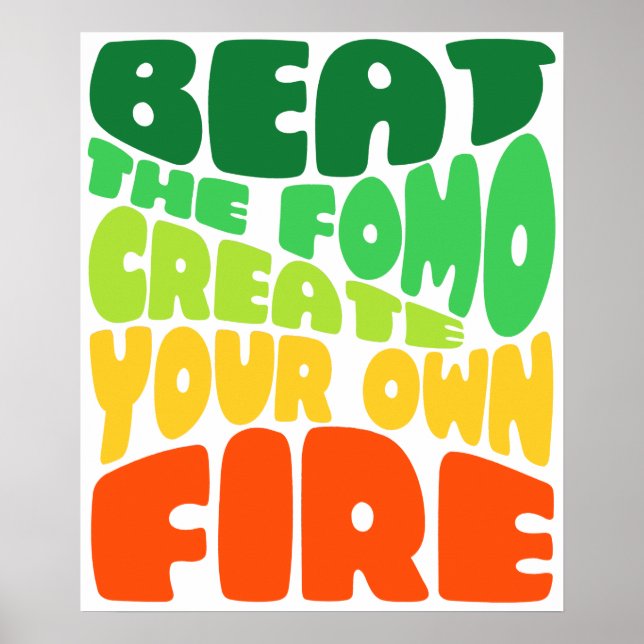 Beat the fomo - greeny red typography poster (Front)