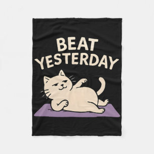 Beat Yesterday Funny Cat Yoga Mat Fleece Blanket
