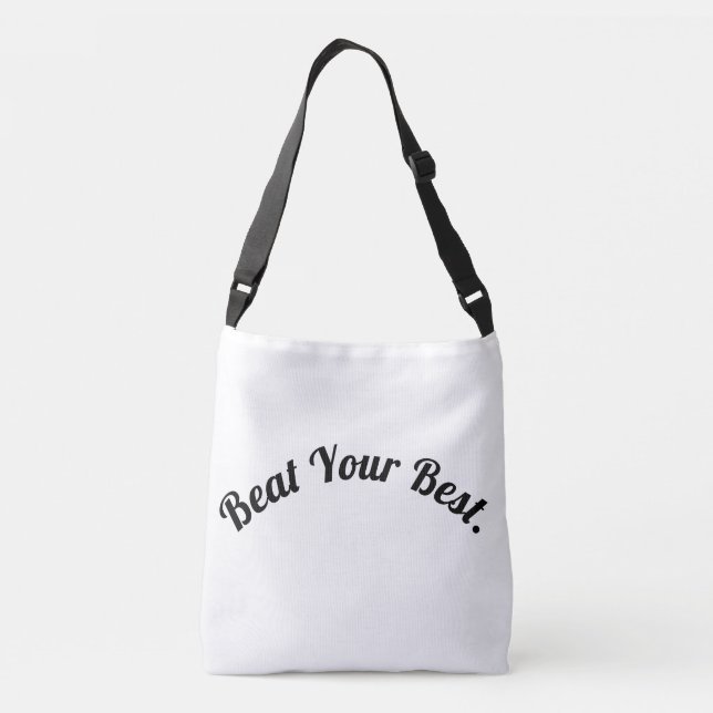 Beat Your Best Motivational Design Crossbody Bag (Back)