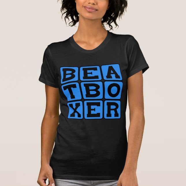 Beatboxer, Vocal Gymnastics T-Shirt (Front)