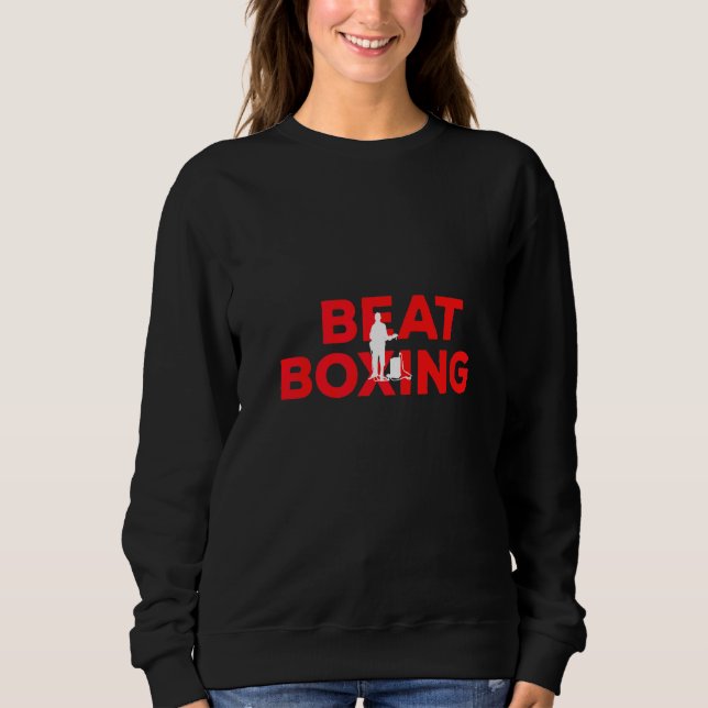 Beatboxing Hobby With Shadow Inside Sweatshirt (Front)