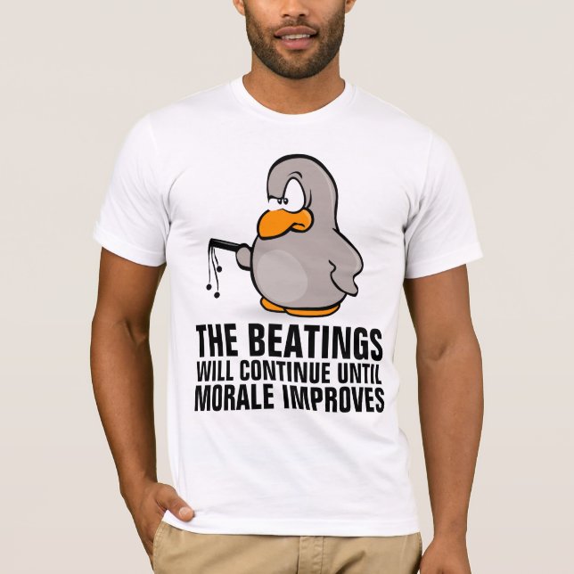 Beatings will continue until morale improves, BOSS T-Shirt (Front)