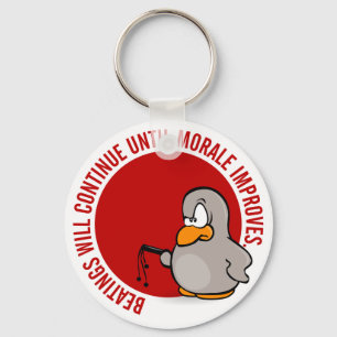 Beatings will continue until morale improves key ring
