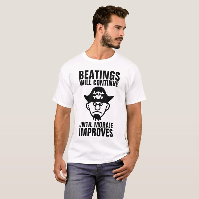 BEATINGS WILL CONTINUE UNTIL MORALE IMPROVES Tees (Front Full)