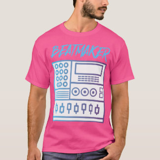 Beatmaker Drum Machine Bass Lover Dj Musician T-Shirt