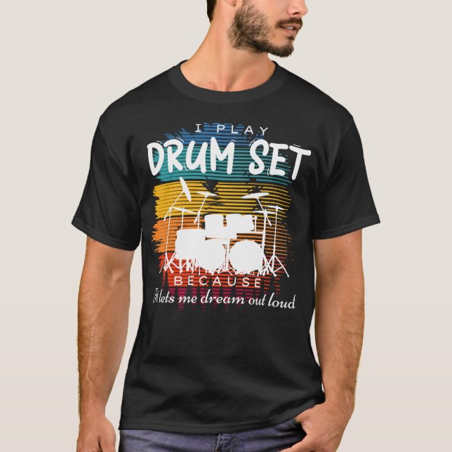 Beats of Imagination: Drum Sets Dream Symphony T-Shirt (Front)